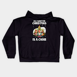 All I Want For Christmas Is a Choir X-Mas Tree Singer Music Kids Hoodie